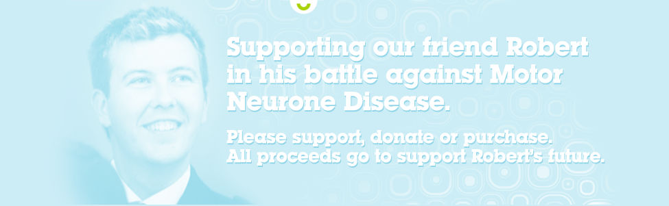 Raising cash for our friend Robert - Please Support, donate or purchase. All proceeds go to support Robert's future.
